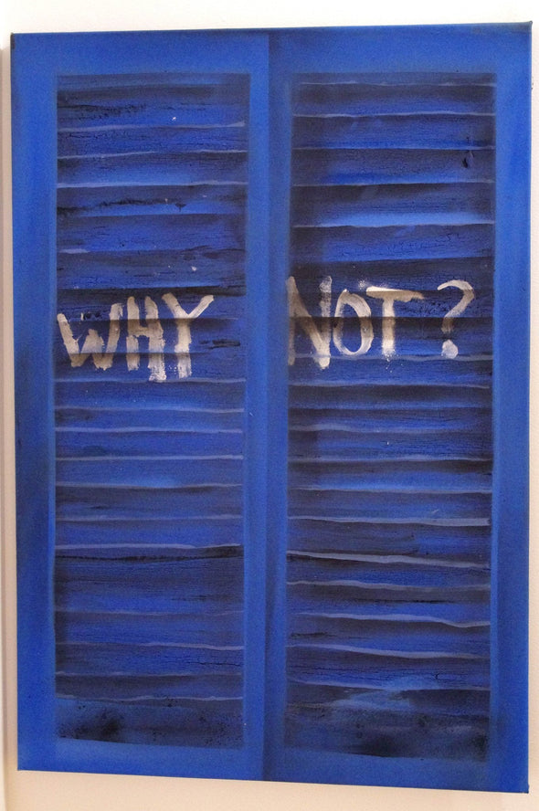 Xenz "Why Not?" Acrylic on canvas -------- 