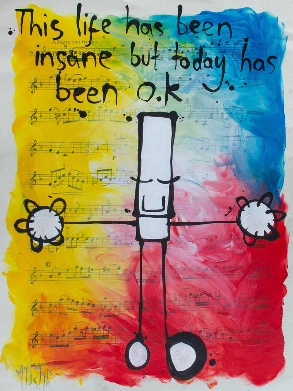 My Dog Sighs "This life has been insane but today has been OK" Acrylic on Paper -------- 
