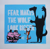 Hand Finsihed Screen Print - Mau Mau "Fear Makes The Wolf Look Bigger" Sky Blue
