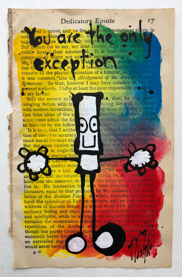 My Dog Sighs "You are the only exception."