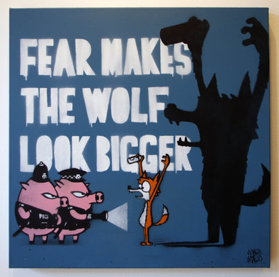 Stencil On Canvas - Mau Mau "Fear Makes The Wolf Look Bigger"